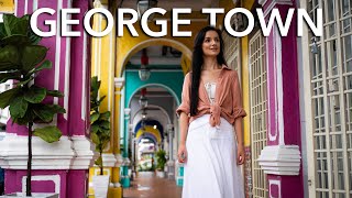 Why Is Everyone Talking About George Town? | Penang, Malaysia