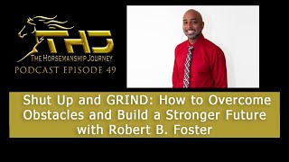 Shut Up and GRIND: How to Overcome Obstacles and Build a Stronger Future