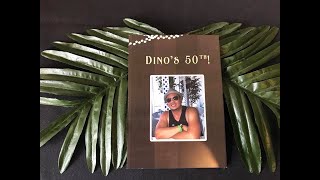 Dino's 50th Birthday