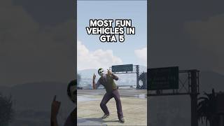 Most Fun Vehicles In GTA 5