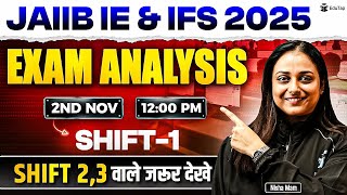 JAIIB IE And IFS Exam Analysis 2025 | JAIIB IE And IFS 1st Shift Analysis | JAIIB Paper Review 2025