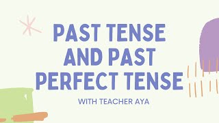 Past Tense and Past Perfect Tense