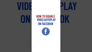 How to Disable Autoplay on Facebook #Facebook #autoplay_video #tutorial
