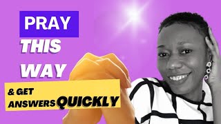 How To Pray and get your Answers Immediately| God answers prayers.#prayer #prayerworks #spirituality