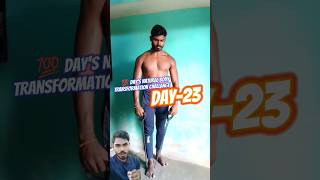 💯 Day's natural body transformationChallange//Day23 #fitness #motivation #100daystransformation#gym