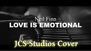 Love Is Emotional by Neil Finn (Cover version JCS-Studios)
