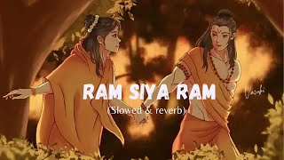 Ram siya Ram lofi spritual music || slowed+reverb || mind relaxing and peaceful music