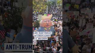 Anti-Trump protests hit streets across U.S. and Europe