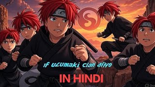 Uzumaki Clan Never Destroy Hindi #uzumakiclan