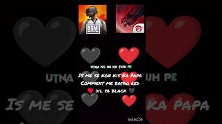 Aaj bata do kon kis ka papa hai black 🖤 ya red ♥️ comment me batao