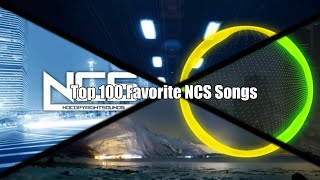 Top 100 favorite NCS Songs