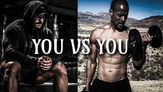 You Vs You | Gym Motivation