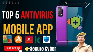 TOP 5 Mobile Security Apps।। टॉप 5 मोबाइल एंटीवायरस ऐप #mobile_security #antivirus #securecyber