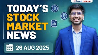 Daily Stock Market News(26 Aug 25): Asia stocks rally, Two-slab GST, DTDC, 360 ONE, Hyundai Rating