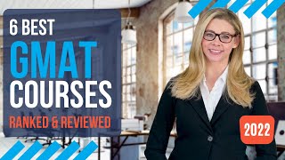 Best GMAT Prep Courses 2022 [Reviews & Rankings]