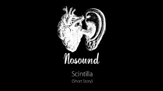 NOSOUND - Short Story (first single from Scintilla)
