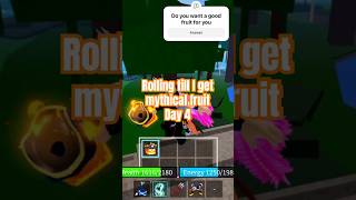 Rolling till I get mythical fruit(Day 4)#shorts #roblox #bloxfruits