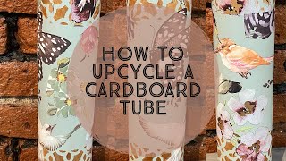 How to Upcycle a Cardboard Tube