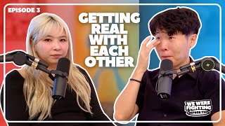 Finally Being Honest With Each Other |EP 3|