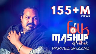 DJ Rahat x Parvez Sazzad | Bangla Folk Mashup | 2025 Bangla Popular 10 Songs