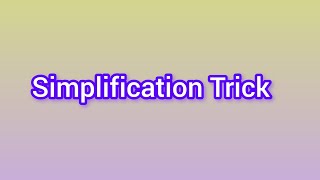 Simplification Trick #maths #mathstricks #simplification #simplificationtrick #trick #shorts