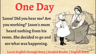 Learn English through Story - Level 3 || One Day || Improve your English || English Story