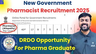 New Government  Pharmacist Recruitment 2025 || DRDO Opportunity For Pharma Graduate || GOVT JOBS