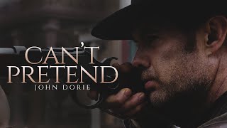 John Dorie | CAN'T PRETEND