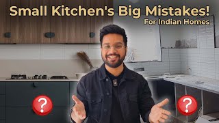 Small Kitchen Design: Big Mistakes You Must Avoid!