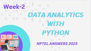 NPTEL Data analytics with python assignment answers week-2 2023 #nptelanswers #2023 #dataanalytics