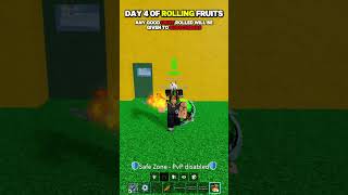 Rolling Fruits Day 4 #bloxfruits  #bloxfruitsguide #roblox