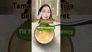 Tamanna Bhatiya beauty secret#beautytips #facemask #face ko gora kese kare