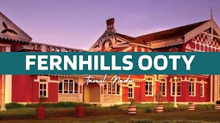 Inside Fernhills Hotel: Luxury, Heritage & Scenic Views