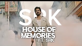 House Of Memories ft.srk||SRK Now Vs Then 🥺||Old SRK Status🔥😎