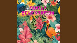 Family Celebration