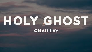 Omah Lay - Holy Ghost (Lyrics)