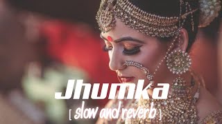 Jhumka lofi [ slow and reverb ] | Bengali Lofi |  Use Headphones 🎧