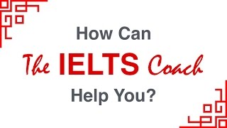 How Can The IELTS Coach Help You?
