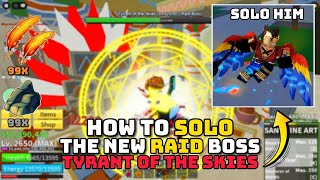 How to Solo Tyrant Of The Skies (The New Raid Boss) | Gravity Update  #bloxfruits #roblox