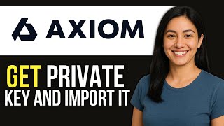 How To Get Axiom Private Key & Import It To Phantom Wallet | Step-by-Step Guide