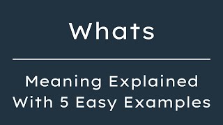Whatsの意味とは？英語でWhatsの意味を5つの例文とともに解説