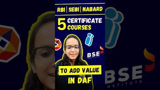 :📢 RBI | SEBI | NABARD – 5 Certificate Courses to Add Value in DAF! 🏆📜
