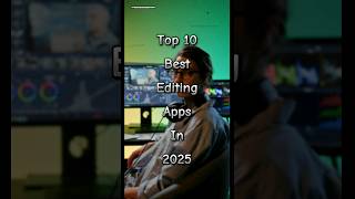 Top 10 Best Editing Apps In 2025 #top10 #2025 #editing #apps #bestediting