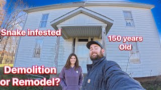 Tear down or Fix up this 150 year old house? What would you do?