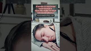 Get some sleep #rainsoundsforsleepingblackscreen #healwhileyousleep #greatnightssleep