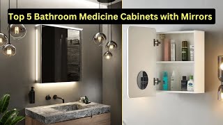 Top 5 Bathroom Medicine Cabinets with Mirrors: Styles, Features & Design Tips #bathroom #cabinet