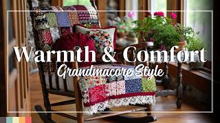 Grandmacore Home Styling for All Spaces | Comforting tradition blends with sentimental luxury