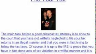 Criminal Tax Attorney Must Show That You Did Not Act Willfully