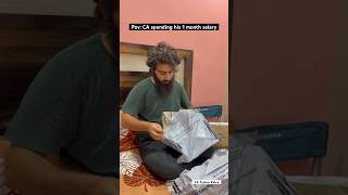 CA Motivation | CA spending his 1 month salary 🤩 | CA Tushar Kalra #camotivation #shorts #caexams