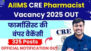 AIIMS CRE Pharmacist Recruitment 2025 | 300+ Govt Vacancies | Eligibility, Fees, Exam Pattern